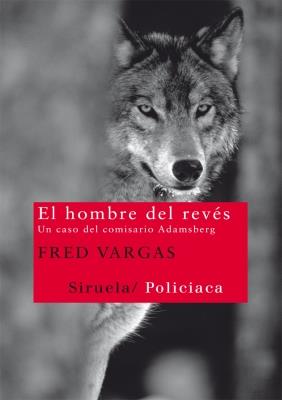 HOMBRE DEL REVÉS, EL | 9788498415117 | VARGAS, FRED | Galatea Llibres | Librería online de Reus, Tarragona | Comprar libros en catalán y castellano online