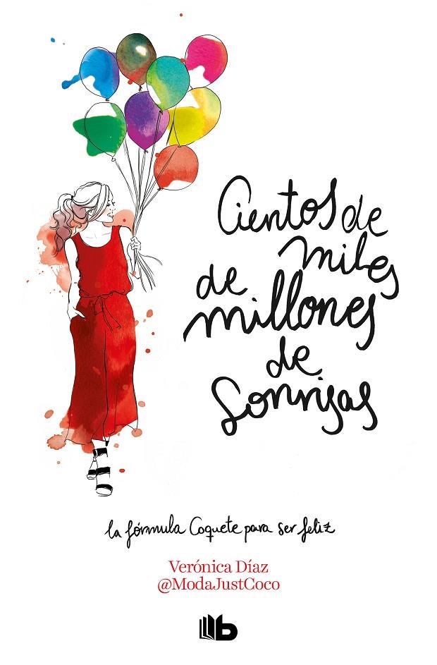 CIENTOS DE MILES DE MILLONES DE SONRISAS | 9788413141961 | DÍAZ (@MODAJUSTCOCO), VERÓNICA | Galatea Llibres | Librería online de Reus, Tarragona | Comprar libros en catalán y castellano online