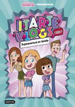 ITARTE VLOGS FAMILY 1.  SUPERAVENTURA EN FAMILIA | 9788408243915 | LAS RATITAS | Galatea Llibres | Llibreria online de Reus, Tarragona | Comprar llibres en català i castellà online