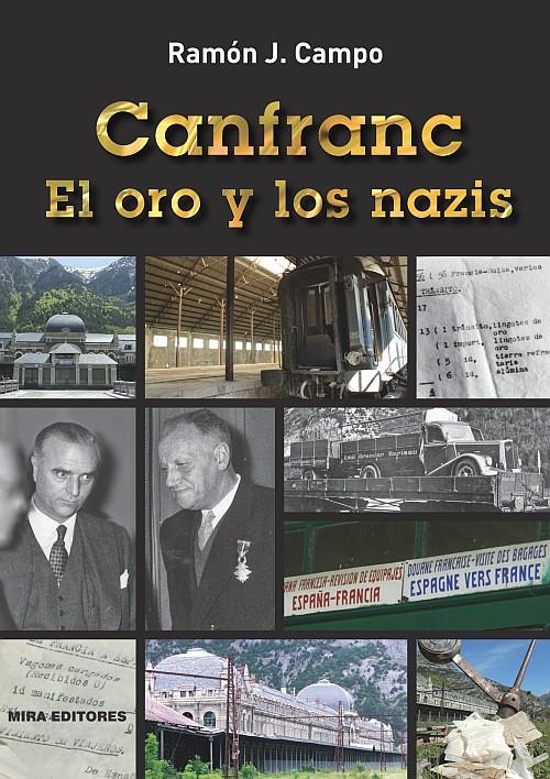 CANFRANC. EL ORO Y LOS NAZIS | 9788484654179 | CAMPO, RAMON | Galatea Llibres | Librería online de Reus, Tarragona | Comprar libros en catalán y castellano online