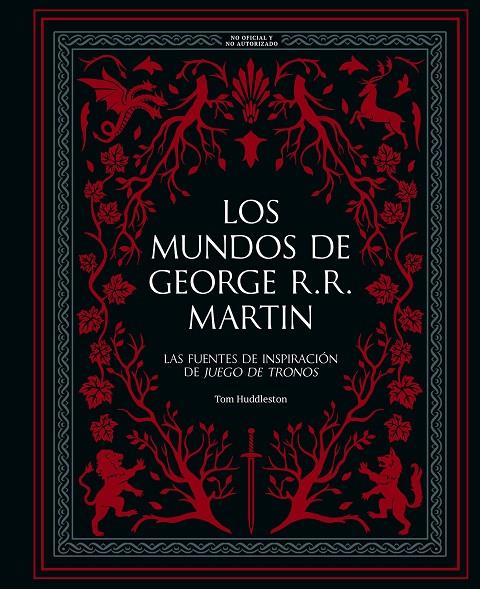 LOS MUNDOS DE GEORGE R. R. MARTIN | 9788410378933 | HUDDLESTON, TOM | Galatea Llibres | Llibreria online de Reus, Tarragona | Comprar llibres en català i castellà online