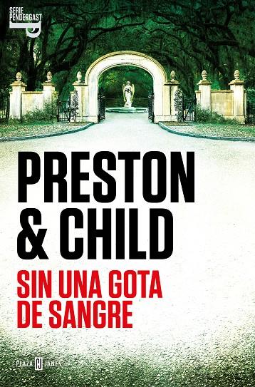 SIN UNA GOTA DE SANGRE (INSPECTOR PENDERGAST 20) | 9788401030956 | PRESTON, DOUGLAS/CHILD, LINCOLN | Galatea Llibres | Librería online de Reus, Tarragona | Comprar libros en catalán y castellano online