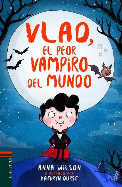VLAD, EL PEOR VAMPIRO DEL MUNDO | 9788414016848 | WILSON, ANNA | Galatea Llibres | Llibreria online de Reus, Tarragona | Comprar llibres en català i castellà online