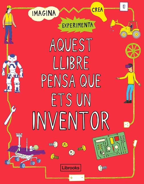 AQUEST LLIBRE PENSA QUE ETS UN INVENTOR | 9788412087703 | Galatea Llibres | Librería online de Reus, Tarragona | Comprar libros en catalán y castellano online
