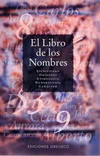 LIBRO DE LOS NOMBRES,EL | 9788477203933 | VARIOS AUTORES | Galatea Llibres | Librería online de Reus, Tarragona | Comprar libros en catalán y castellano online