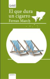 EL QUE DURA UN CIGARRO | 9788494943232 | MARCH, FERRAN | Galatea Llibres | Llibreria online de Reus, Tarragona | Comprar llibres en català i castellà online