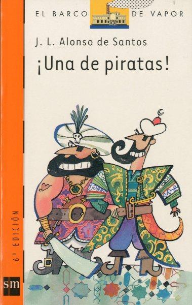 UNA DE PIRATAS! | 9788434870628 | ALONSO DE SANTOS | Galatea Llibres | Llibreria online de Reus, Tarragona | Comprar llibres en català i castellà online