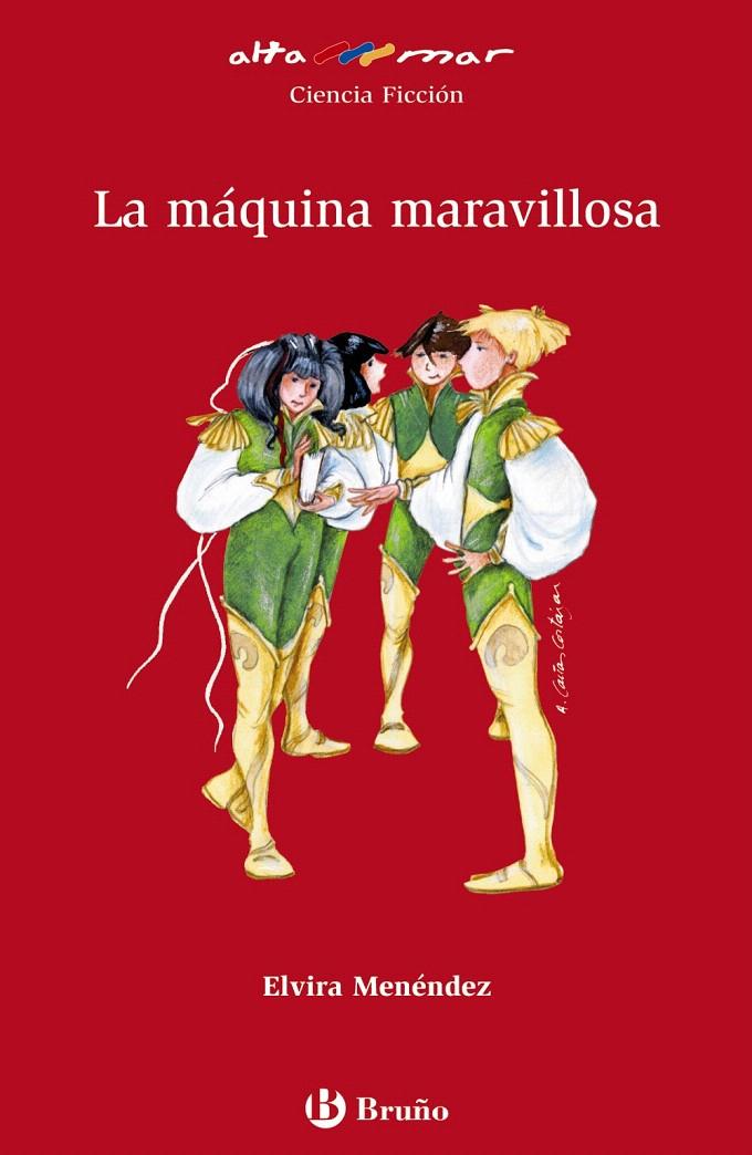 LA MÁQUINA MARAVILLOSA | 9788421695791 | MENÉNDEZ, ELVIRA | Galatea Llibres | Librería online de Reus, Tarragona | Comprar libros en catalán y castellano online