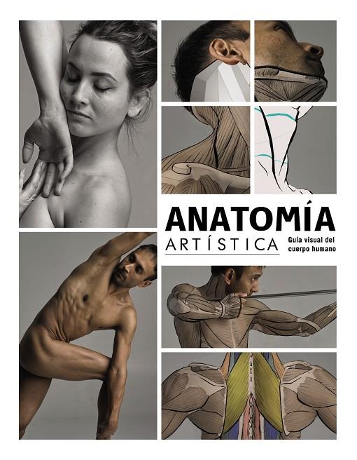 ANATOMÍA ARTÍSTICA | 9788441544574 | 3DTOTALPUBLISHING | Galatea Llibres | Librería online de Reus, Tarragona | Comprar libros en catalán y castellano online