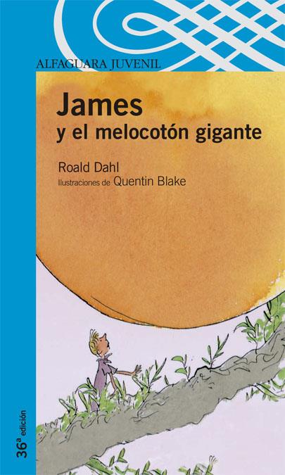 JAMES Y EL MELOCOTON GIGANTE | 9788420464947 | DAHL, ROALD | Galatea Llibres | Librería online de Reus, Tarragona | Comprar libros en catalán y castellano online