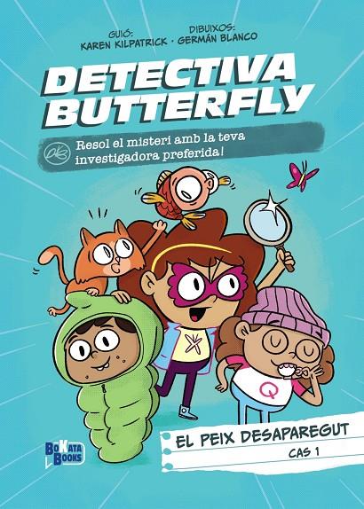 DETECTIVA BUTTERFLY 1. EL PEIX DESAPAREGUT | 9788413494616 | KILPATRICK, KAREN | Galatea Llibres | Librería online de Reus, Tarragona | Comprar libros en catalán y castellano online