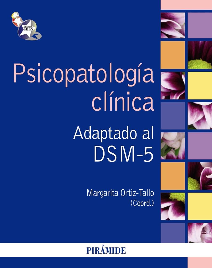 PSICOPATOLOGÍA CLÍNICA ADAPTADO AL DSM-5 | 9788436829419 | ORTIZ-TALLO, MARGARITA | Galatea Llibres | Librería online de Reus, Tarragona | Comprar libros en catalán y castellano online