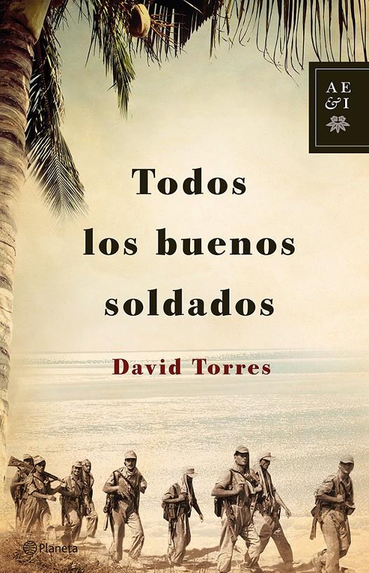 TODOS LOS BUENOS SOLDADOS | 9788408122920 | TORRES, DAVID | Galatea Llibres | Librería online de Reus, Tarragona | Comprar libros en catalán y castellano online