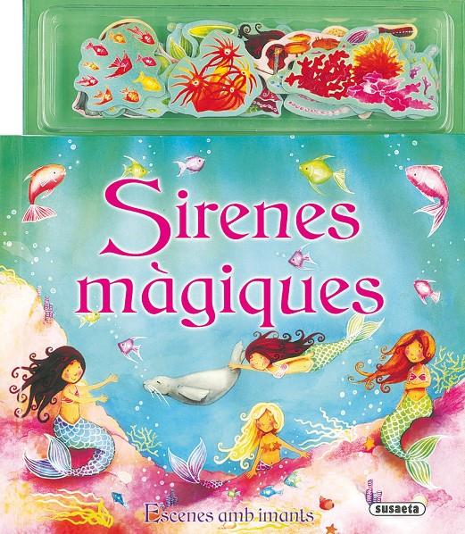 SIRENES MAGIQUES | 9788430565177 | VV.AA | Galatea Llibres | Librería online de Reus, Tarragona | Comprar libros en catalán y castellano online