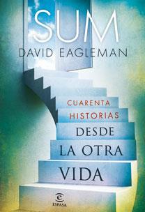 SUM. CUARENTA HISTORIAS DESDE LA OTRA VIDA | 9788467033779 | EAGLEMAN, DAVID | Galatea Llibres | Librería online de Reus, Tarragona | Comprar libros en catalán y castellano online