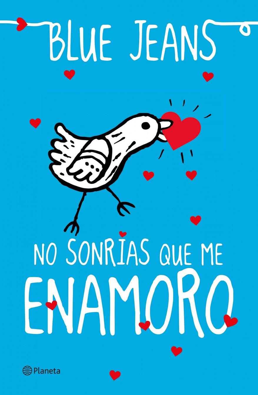 NO SONRÍAS QUE ME ENAMORO (EL CLUB DE LOS INCOMPRENDIDOS, 2) | 9788408035503 | BLUE JEANS | Galatea Llibres | Llibreria online de Reus, Tarragona | Comprar llibres en català i castellà online