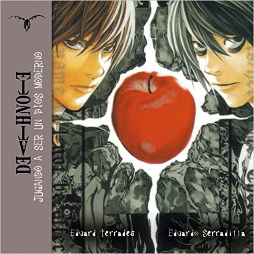 DEATH NOTE: JUGANDO A SER UN DIOS MODERNO | 9788492458516 | SERRADILLA Y EDUARD TERRADES | Galatea Llibres | Librería online de Reus, Tarragona | Comprar libros en catalán y castellano online
