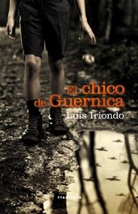 CHICO DE GUERNICA, EL | 9788498433081 | IRIONDO, LUIS | Galatea Llibres | Librería online de Reus, Tarragona | Comprar libros en catalán y castellano online