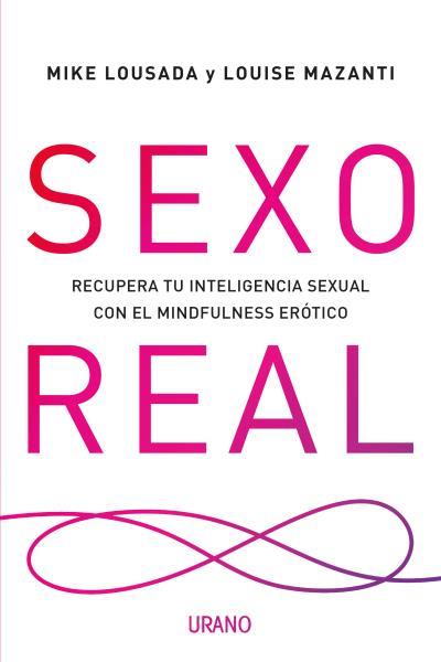 SEXO REAL | 9788416720354 | LOUSADA, MIKE/MAZANTI, LOUISE | Galatea Llibres | Llibreria online de Reus, Tarragona | Comprar llibres en català i castellà online