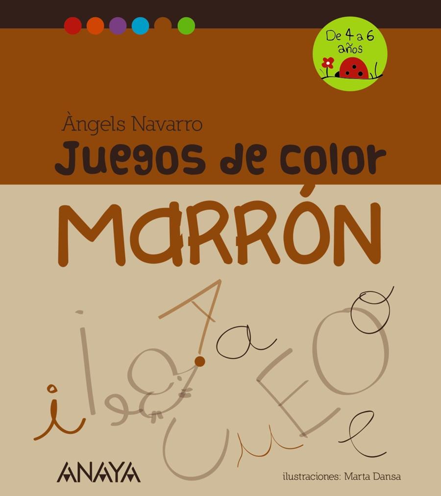 JUEGOS DE COLOR MARRÓN | 9788467840261 | NAVARRO, ÀNGELS | Galatea Llibres | Librería online de Reus, Tarragona | Comprar libros en catalán y castellano online