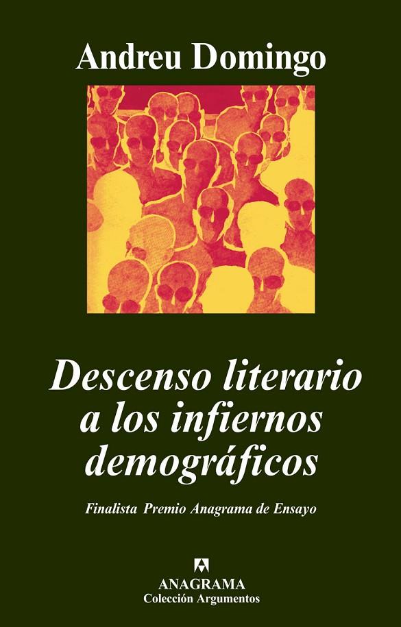 DESCENSO LITERARIO A LOS INFIERNOS DEMOGRAFICOS | 9788433962751 | DOMINGO, ANDREU | Galatea Llibres | Librería online de Reus, Tarragona | Comprar libros en catalán y castellano online