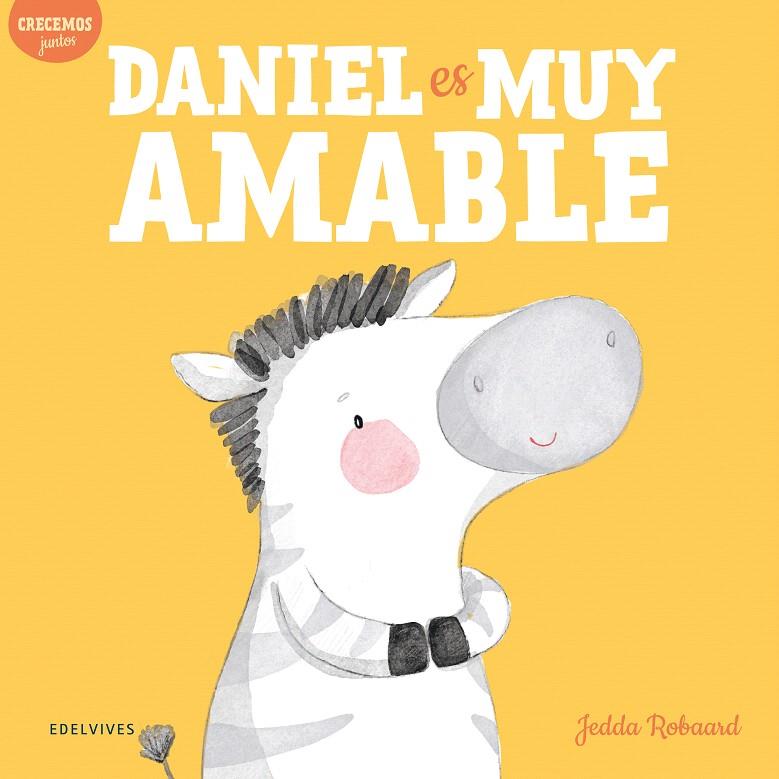 DANIEL ES MUY AMABLE | 9788414037706 | ROBAARD, JEDDA | Galatea Llibres | Librería online de Reus, Tarragona | Comprar libros en catalán y castellano online