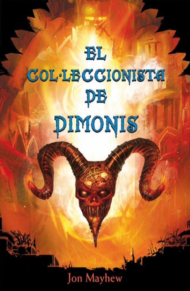 COL·LECCIONISTA DE DEMONIS, EL | 9788479429171 | MAYHEW, JON | Galatea Llibres | Llibreria online de Reus, Tarragona | Comprar llibres en català i castellà online