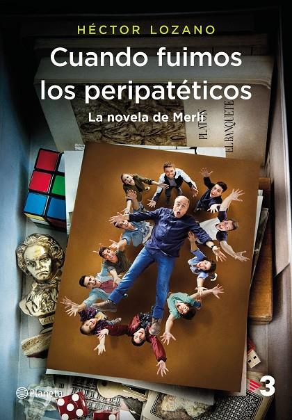 CUANDO FUIMOS LOS PERIPATéTICOS. LA NOVELA DE MERLí | 9788408184812 | LOZANO, HéCTOR | Galatea Llibres | Llibreria online de Reus, Tarragona | Comprar llibres en català i castellà online
