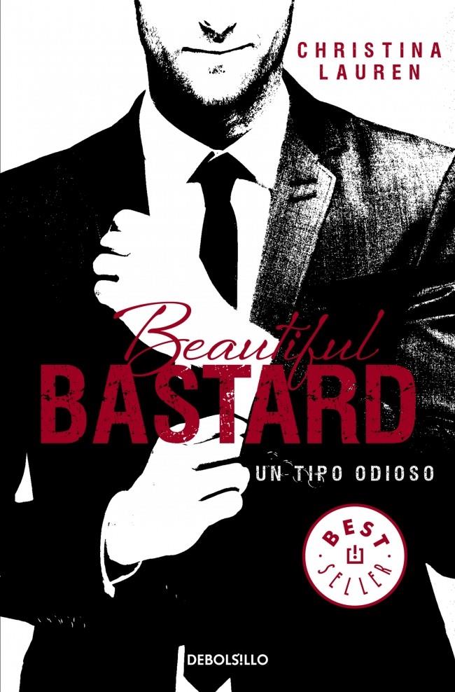 BEAUTIFUL BASTARD. UN TIPO ODIOSO | 9788490623183 | LAUREN, CHRISTINA | Galatea Llibres | Librería online de Reus, Tarragona | Comprar libros en catalán y castellano online