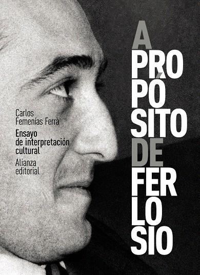 A PROPÓSITO DE FERLOSIO | 9788413629377 | FEMENÍAS FERRÀ, CARLOS | Galatea Llibres | Llibreria online de Reus, Tarragona | Comprar llibres en català i castellà online