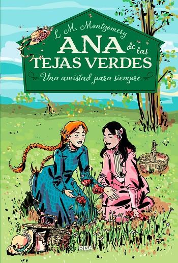 ANA DE LAS TEJAS VERDES 2. UNA AMISTAD PARA SIEMPRE | 9788427211902 | MONTGOMERY, LUCY MAUD | Galatea Llibres | Librería online de Reus, Tarragona | Comprar libros en catalán y castellano online