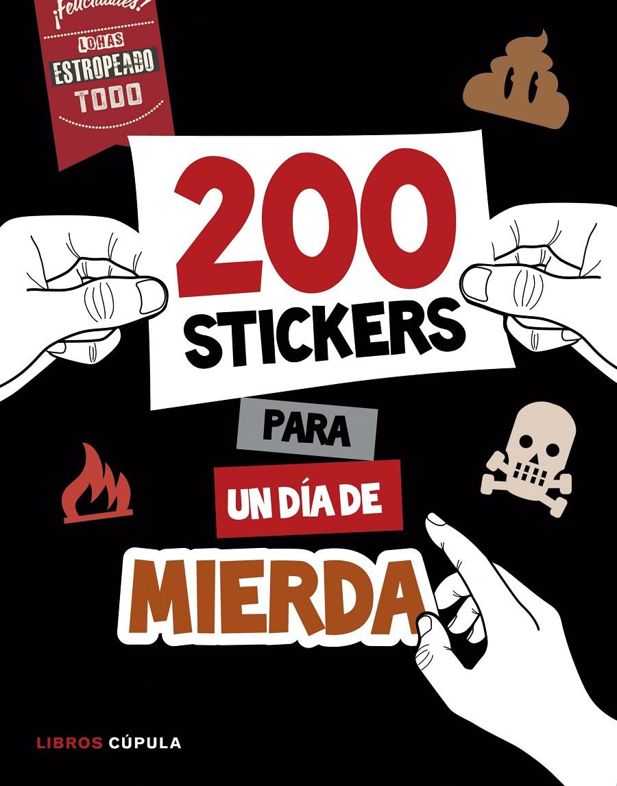 MÁS DE 200 STICKERS PARA UN DÍA DE MIERDA | 9788448022075 | Galatea Llibres | Librería online de Reus, Tarragona | Comprar libros en catalán y castellano online