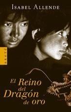 REINO DEL DRAGON DE ORO, EL (LAS MEMORIAS DEL ÁGUILA Y EL JAGUAR, 2) | 9788401341762 | ALLENDE, ISABEL | Galatea Llibres | Librería online de Reus, Tarragona | Comprar libros en catalán y castellano online