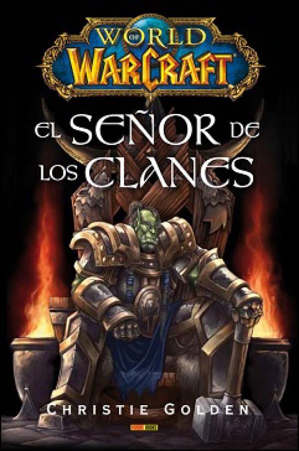 EL SEÑOR DE  LOS CLANES. WORL OF WARCRAFT | 9788498859102 | Galatea Llibres | Librería online de Reus, Tarragona | Comprar libros en catalán y castellano online