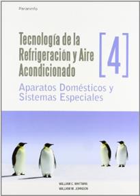 TECNOLOGIA DE LA REFRIGERACION Y AIRE ACONDICIONADO VOL.4 | 9788428326605 | WHITMAN, WILLIAM, | Galatea Llibres | Llibreria online de Reus, Tarragona | Comprar llibres en català i castellà online