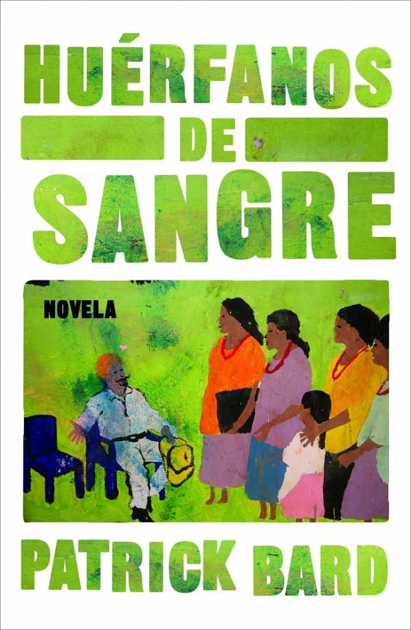 HUÉRFANOS DE SANGRE | 9788425346361 | BARD, PATRICK | Galatea Llibres | Librería online de Reus, Tarragona | Comprar libros en catalán y castellano online