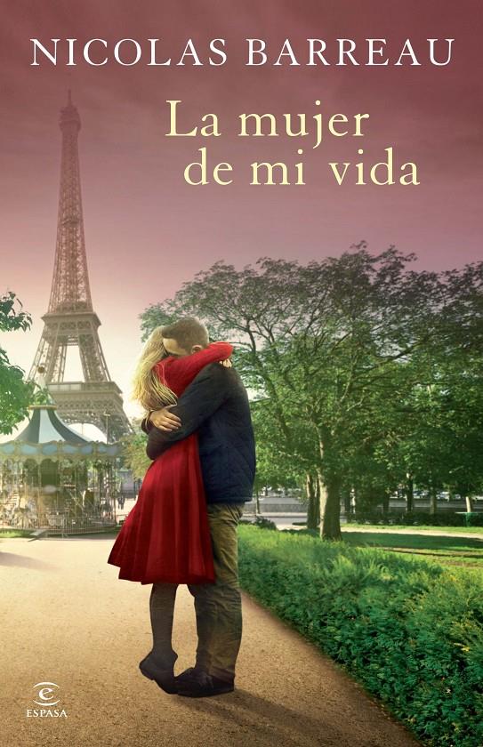 LA MUJER DE MI VIDA | 9788467040067 | BARREAU, NICOLAS | Galatea Llibres | Librería online de Reus, Tarragona | Comprar libros en catalán y castellano online