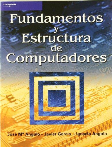 FUNDAMENTOS Y ESTRUCTURA DE COMPUTADORES | 9788497321808 | ANGULO, JOSE M. | Galatea Llibres | Llibreria online de Reus, Tarragona | Comprar llibres en català i castellà online