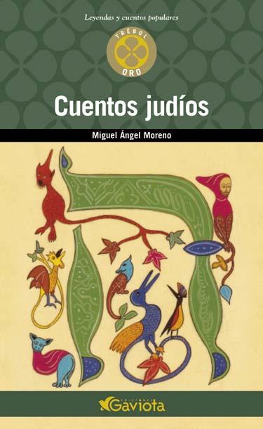 CUENTOS JUDÍOS | 9788439216209 | MORENO GÓMES, MIGUEL ÁNGEL | Galatea Llibres | Librería online de Reus, Tarragona | Comprar libros en catalán y castellano online