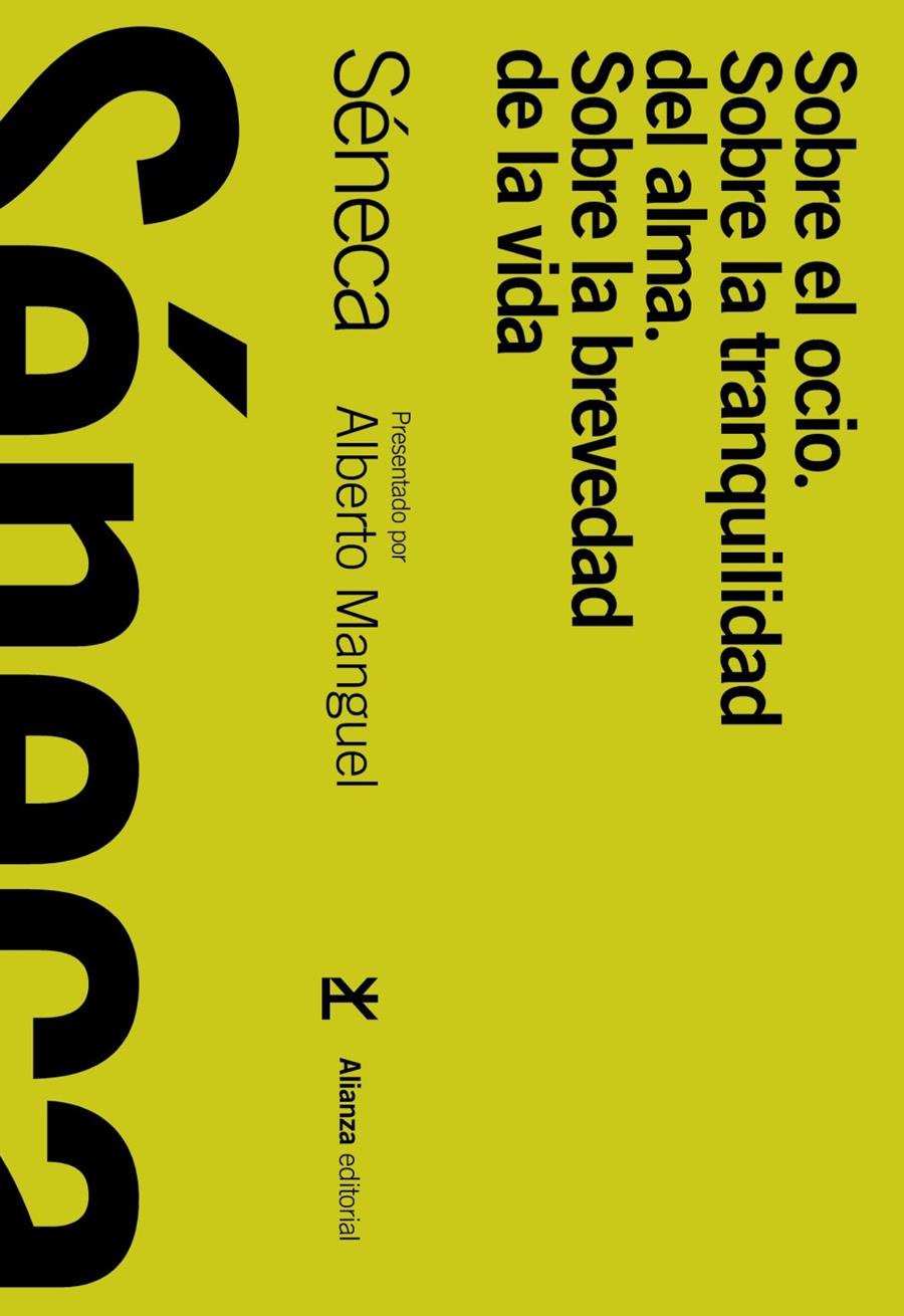 SOBRE EL OCIO / SOBRE LA TRANQUILIDAD DEL ALMA / SOBRE LA BREVEDAD DE LA VIDA | 9788420664590 | SÉNECA | Galatea Llibres | Librería online de Reus, Tarragona | Comprar libros en catalán y castellano online
