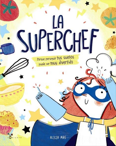 LA SUPERCHEF | 9788469625187 | MÁS, ALICIA | Galatea Llibres | Llibreria online de Reus, Tarragona | Comprar llibres en català i castellà online