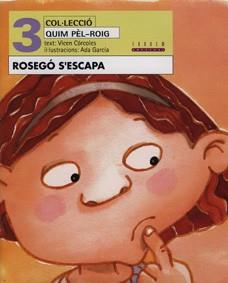 ROSEGO S'ESCAPA | 9788481313444 | GARCIA, ADA ; CORCOLES, VICENT | Galatea Llibres | Librería online de Reus, Tarragona | Comprar libros en catalán y castellano online