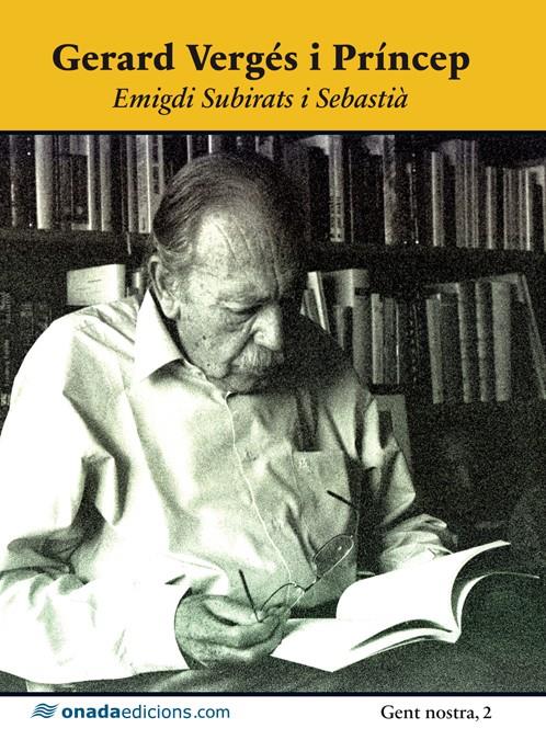 GERARD VERGÉS I PRÍNCEP | 9788415221647 | SUBIRATS I SEBASTIÀ, EMIGDI | Galatea Llibres | Librería online de Reus, Tarragona | Comprar libros en catalán y castellano online