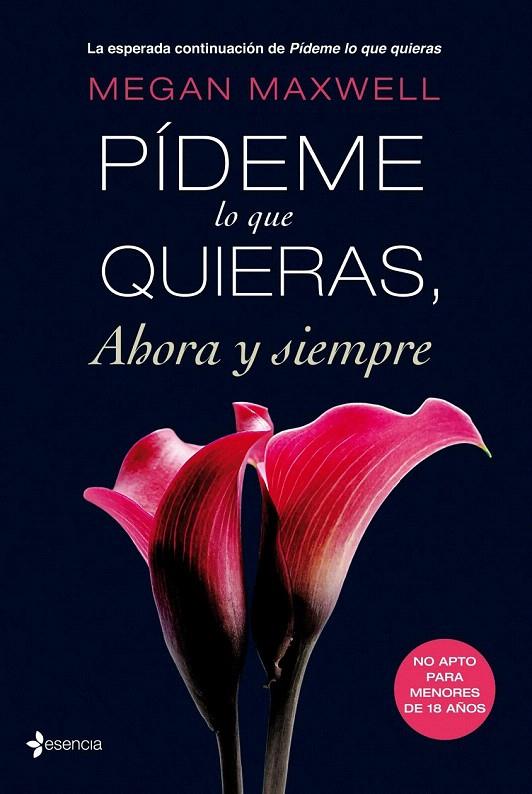 PÍDEME LO QUE QUIERAS AHORA Y SIEMPRE (2) | 9788408105473 | MEGAN MAXWELL | Galatea Llibres | Librería online de Reus, Tarragona | Comprar libros en catalán y castellano online