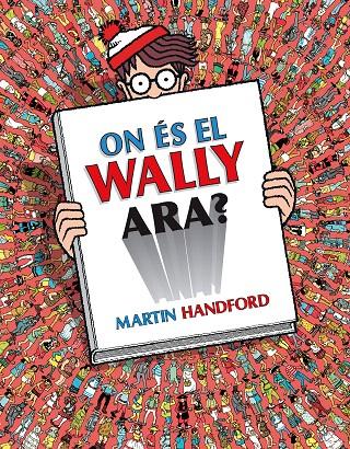 ON ÉS EL WALLY ARA? (COL·LECCIÓ ON ÉS WALLY?) | 9788418688782 | HANDFORD, MARTIN | Galatea Llibres | Librería online de Reus, Tarragona | Comprar libros en catalán y castellano online