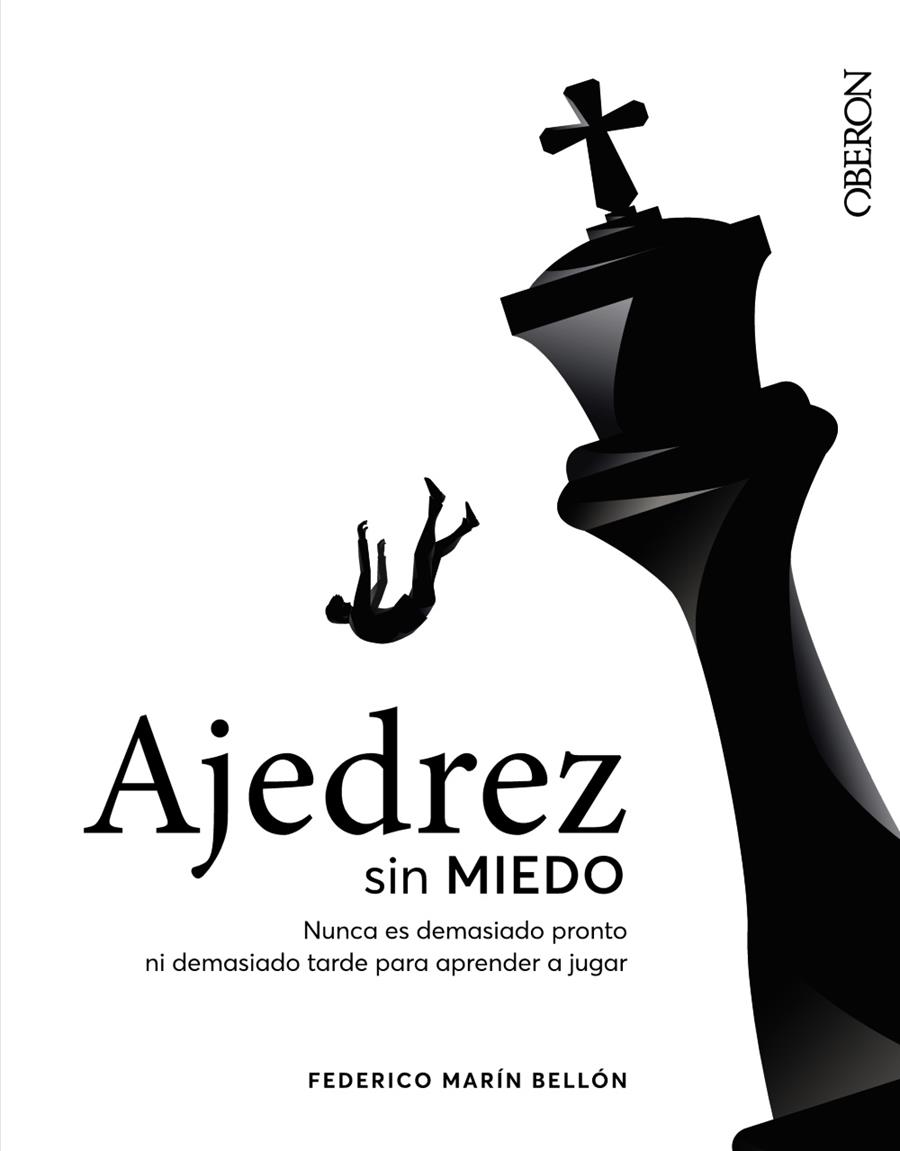 AJEDREZ SIN MIEDO | 9788441545892 | MARÍN BELLÓN, FEDERICO | Galatea Llibres | Librería online de Reus, Tarragona | Comprar libros en catalán y castellano online