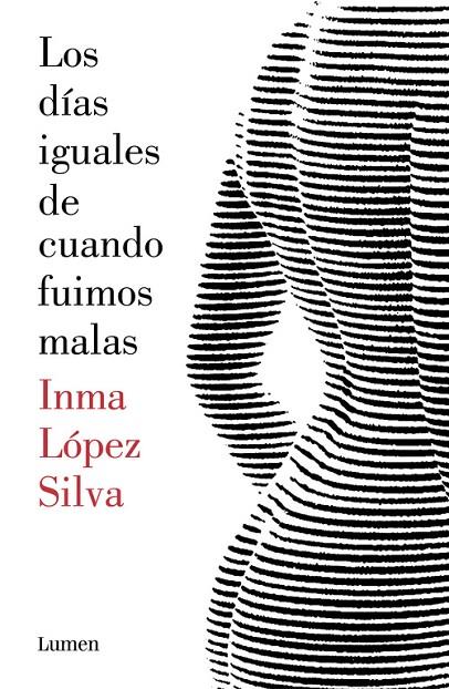 LOS DÍAS IGUALES DE CUANDO FUIMOS MALAS | 9788426403414 | LOPEZ SILVA, INMA | Galatea Llibres | Llibreria online de Reus, Tarragona | Comprar llibres en català i castellà online