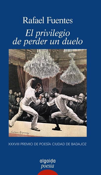 EL PRIVILEGIO DE PERDER UN DUELO | 9788491893103 | FUENTES, RAFAEL | Galatea Llibres | Llibreria online de Reus, Tarragona | Comprar llibres en català i castellà online