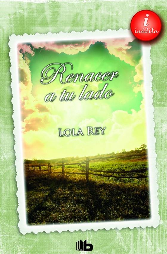 RENACER A TU LADO | 9788490700280 | REY, LOLA | Galatea Llibres | Llibreria online de Reus, Tarragona | Comprar llibres en català i castellà online