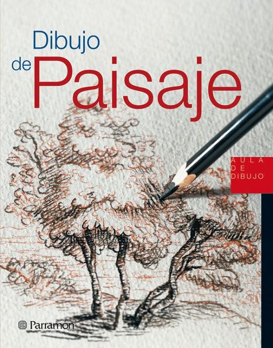 DIBUJO DE PAISAJE | 9788434225473 | EQUIPO PARRAMON/SANMIGUEL, DAVID | Galatea Llibres | Librería online de Reus, Tarragona | Comprar libros en catalán y castellano online